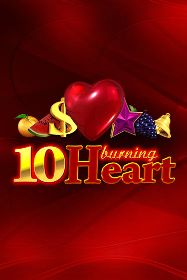 10 Burning Heart - играть онлайн | Казино Cristal Palace бесплатно