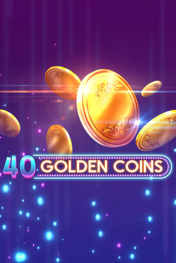 40 Golden Coins - играть онлайн | Казино Cristal Palace бесплатно