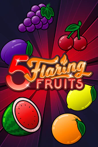 5 Flaring Fruits - играть онлайн | Казино Cristal Palace бесплатно