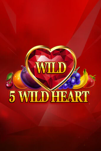 5 Wild Heart - Red Stone - играть онлайн | Казино Cristal Palace бесплатно