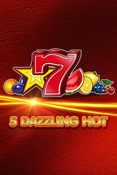 5 Dazzling Hot - играть онлайн | Казино Cristal Palace бесплатно