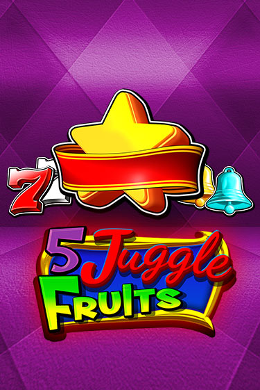 5 Juggle Fruits - играть онлайн | Казино Cristal Palace бесплатно