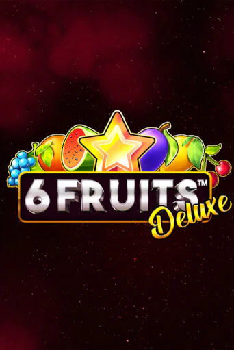 6 Fruits Deluxe - играть онлайн | Казино Cristal Palace бесплатно