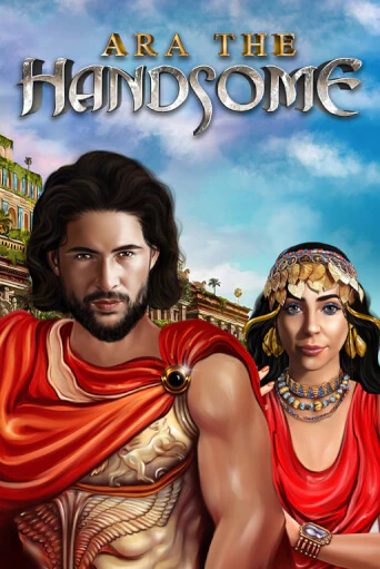 Ara the Handsome - играть онлайн | Казино Cristal Palace бесплатно