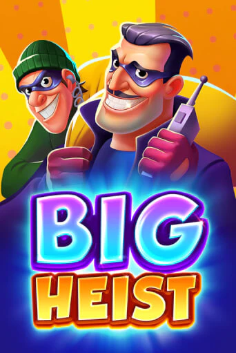 Big Heist - играть онлайн | Казино Cristal Palace бесплатно