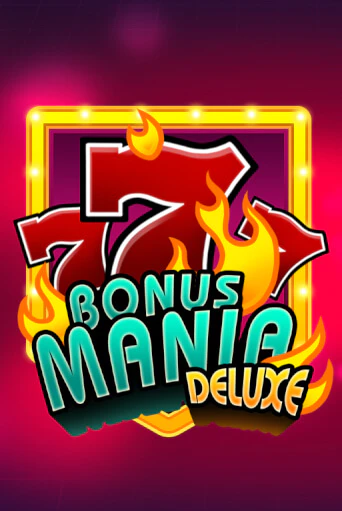 Bonus Mania Deluxe - играть онлайн | Казино Cristal Palace бесплатно
