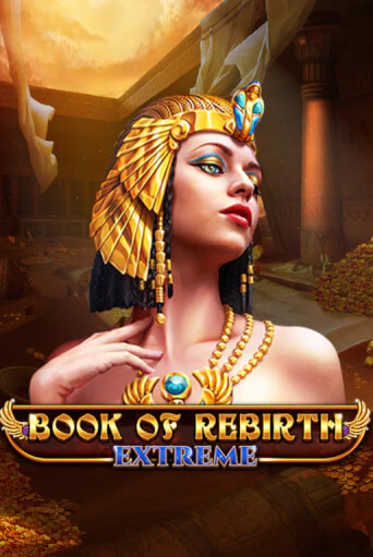Book Of Rebirth - Extreme - играть онлайн | Казино Cristal Palace бесплатно