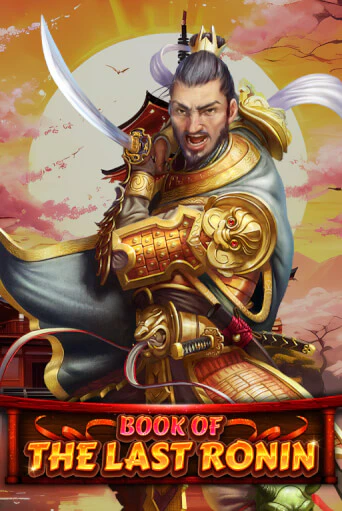 Book Of The Last Ronin - играть онлайн | Казино Cristal Palace бесплатно