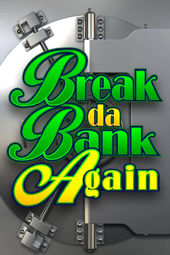 Break Da Bank Again - играть онлайн | Казино Cristal Palace бесплатно