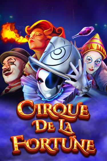 Cirque De La Fortune - играть онлайн | Казино Cristal Palace бесплатно