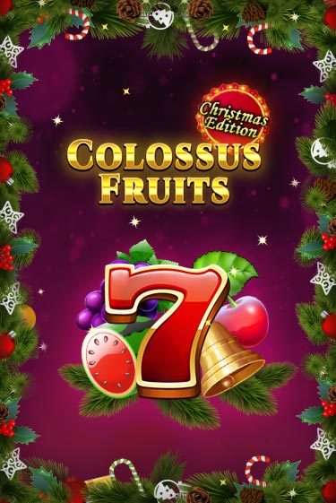 Colossus Fruits - Christmas Edition - играть онлайн | Казино Cristal Palace бесплатно