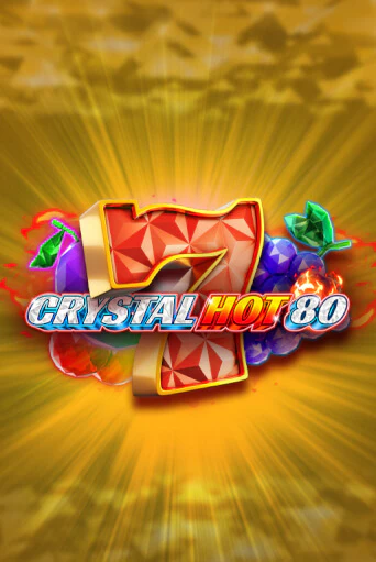 Crystal Hot 80 - играть онлайн | Казино Cristal Palace бесплатно