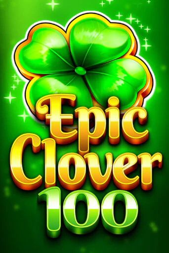 EPIC CLOVER 100 - играть онлайн | Казино Cristal Palace бесплатно