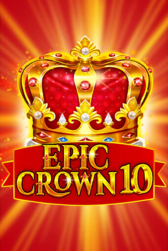 Epic Crown 10 - играть онлайн | Казино Cristal Palace бесплатно