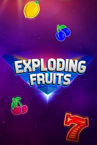 Exploding Fruits - играть онлайн | Казино Cristal Palace бесплатно