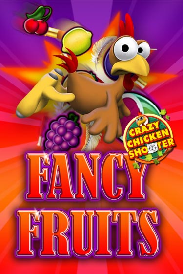 Fancy Fruits Crazy Chicken Shooter - играть онлайн | Казино Cristal Palace бесплатно