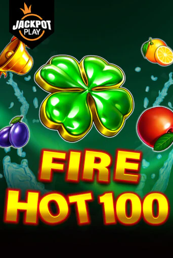 Fire Hot 100 Jackpot Play - играть онлайн | Казино Cristal Palace бесплатно