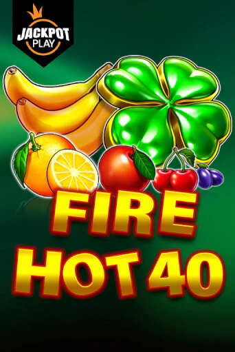Fire Hot 40 Jackpot Play - играть онлайн | Казино Cristal Palace бесплатно
