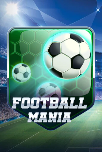 Football Mania - играть онлайн | Казино Cristal Palace бесплатно
