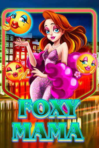 Foxy Mama - играть онлайн | Казино Cristal Palace бесплатно