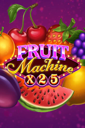 Fruit Machine x25 - играть онлайн | Казино Cristal Palace бесплатно
