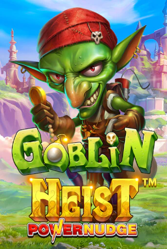 Goblin Heist Powernudge - играть онлайн | Казино Cristal Palace бесплатно