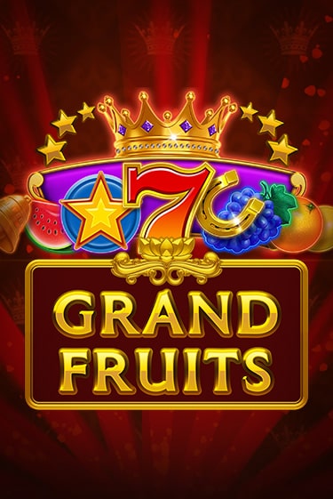 Grand Fruits - играть онлайн | Казино Cristal Palace бесплатно