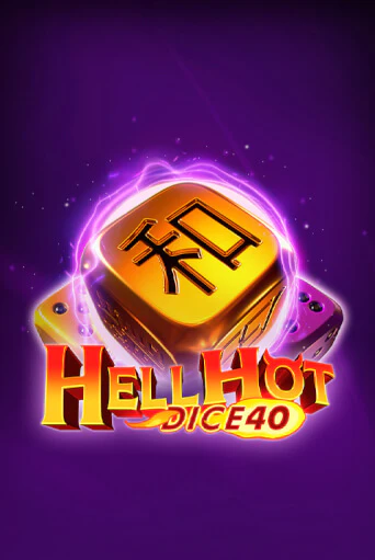 Hell Hot 40 Dice - играть онлайн | Казино Cristal Palace бесплатно