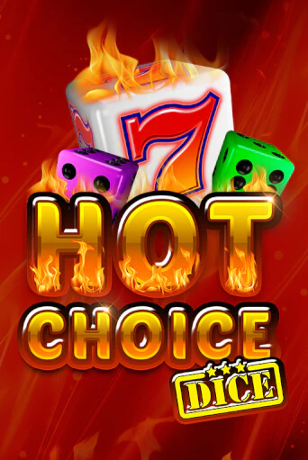 Hot Choice Dice - играть онлайн | Казино Cristal Palace бесплатно