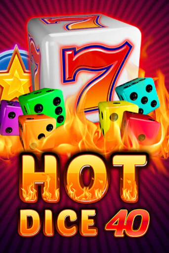 Hot Dice 40 - играть онлайн | Казино Cristal Palace бесплатно