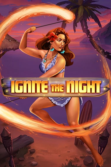 Ignite the Night - играть онлайн | Казино Cristal Palace бесплатно