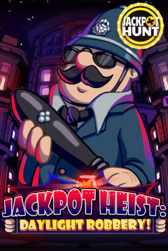 Jackpot Heist: Daylight Robbery - играть онлайн | Казино Cristal Palace бесплатно