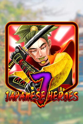 Japanese 7 Heroes - играть онлайн | Казино Cristal Palace бесплатно
