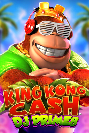 King Kong Cash DJ Prime8 - играть онлайн | Казино Cristal Palace бесплатно