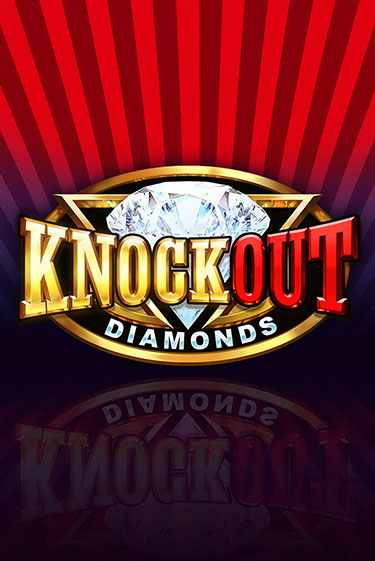 Knockout Diamonds - играть онлайн | Казино Cristal Palace бесплатно
