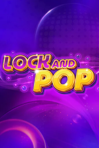 Lock and Pop - играть онлайн | Казино Cristal Palace бесплатно