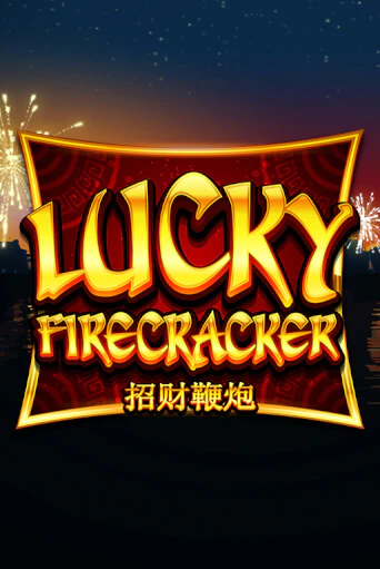 Lucky Firecracker - играть онлайн | Казино Cristal Palace бесплатно