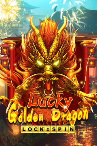 Lucky Golden Dragon Lock 2 Spin - играть онлайн | Казино Cristal Palace бесплатно