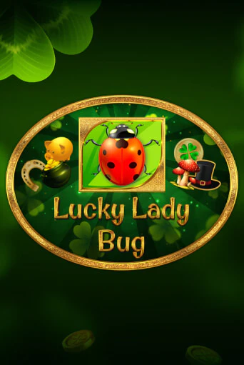 Lucky Lady Bug - играть онлайн | Казино Cristal Palace бесплатно