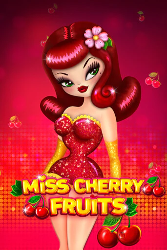 Miss Cherry Fruits - играть онлайн | Казино Cristal Palace бесплатно