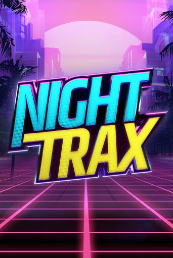 Night Trax - играть онлайн | Казино Cristal Palace бесплатно