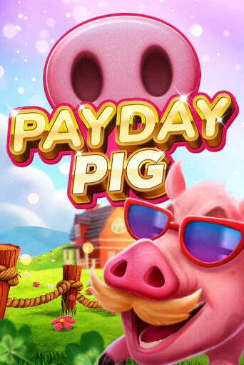 Payday Pig - играть онлайн | Казино Cristal Palace бесплатно