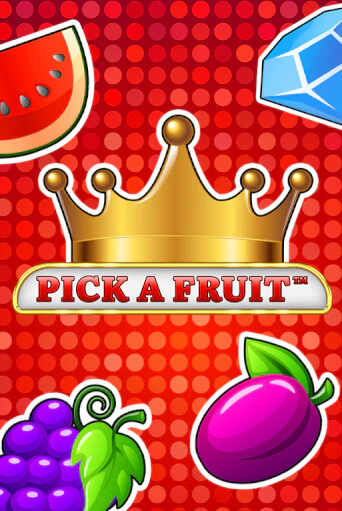 Pick a Fruit - играть онлайн | Казино Cristal Palace бесплатно