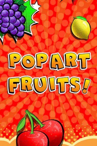 Pop Art Fruits - играть онлайн | Казино Cristal Palace бесплатно