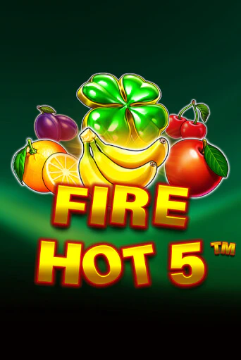 Fire Hot 5 - играть онлайн | Казино Cristal Palace бесплатно