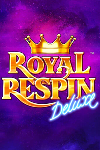 Royal Respin Deluxe - играть онлайн | Казино Cristal Palace бесплатно