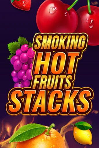 Smoking Hot Fruits Stacks - играть онлайн | Казино Cristal Palace бесплатно