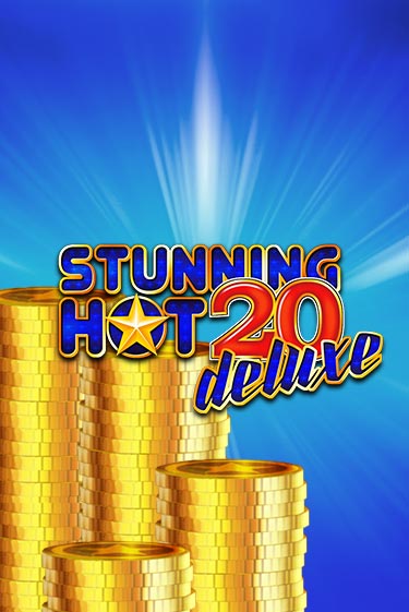 Stunning Hot 20 Deluxe - играть онлайн | Казино Cristal Palace бесплатно