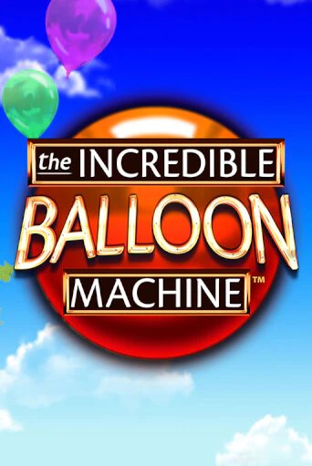 The Incredible Balloon Machine - играть онлайн | Казино Cristal Palace бесплатно