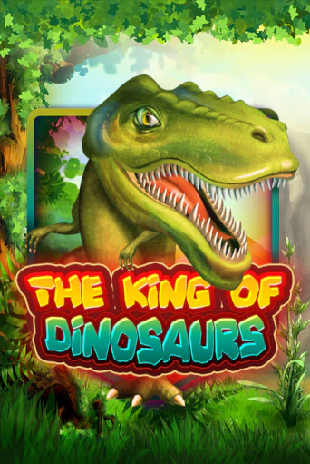 The King of Dinosaurs - играть онлайн | Казино Cristal Palace бесплатно